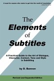 The Elements of Subtitles, Revised and Expanded Edition