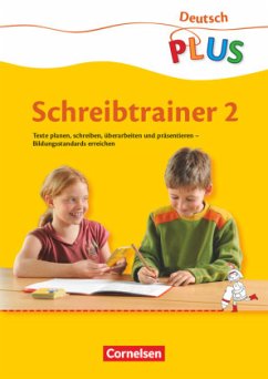 Deutsch plus - Grundschule - Schreibtrainer - 2. Schuljahr / Deutsch plus, Grundschule - Dorst, Gisela;Berthold, Christine