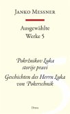 Geschichten des Herrn Luka von Pokerschnik, m. Audio-CD; Pokrznikov Luka storije pravi / Ausgewählte Werke Bd.5