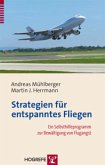 Strategien für entspanntes Fliegen