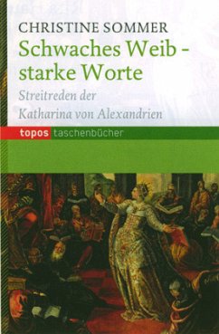 Schwaches Weib - starke Worte - Sommer, Christine