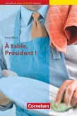 À table, président!