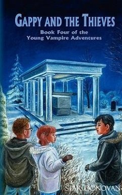 Gappy and the Thieves (Book Four of the Young Vampire Adventures) - Donovan, Star