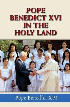 Pope Benedict XVI in the Holy Land - Benedict, Pope, XVI