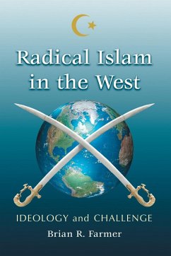 Radical Islam in the West - Farmer, Brian R.