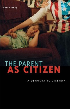 The Parent as Citizen - Duff, Brian