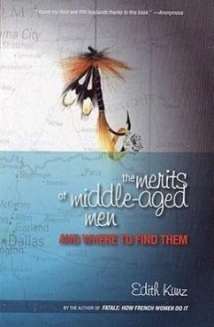The Merits of Middle-Aged Men and Where to Find Them - Kunz, Edith
