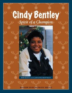 Cindy Bentley: Spirit of a Champion - Kann, Bob; Hoffman, Caroline