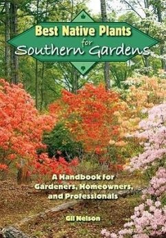Best Native Plants for Southern Gardens - Nelson, Gil