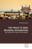 THE TRACK TO DEEP REGIONAL INTEGRATION