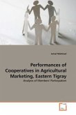 Performances of Cooperatives in Agricultural Marketing, Eastern Tigray