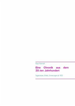 Eine Chronik aus dem 20.ten Jahrhundert - Klamroth, Klaus