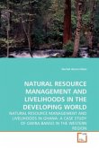 NATURAL RESOURCE MANAGEMENT AND LIVELIHOODS IN THE DEVELOPING WORLD