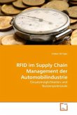 RFID im Supply Chain Management der Automobilindustrie RFID im Supply Chain Management der Automobilindustrie