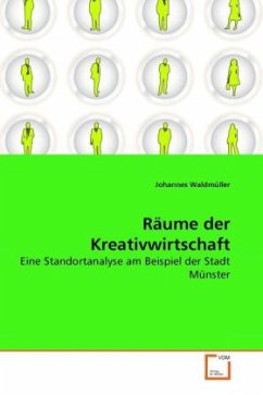 Räume der Kreativwirtschaft - Waldmüller, Johannes