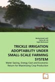 TRICKLE IRRIGATION ADOPTABILITY UNDER SMALL-SCALE FARMING SYSTEM