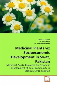 Medicinal Plants viz Socioeconomic Development in Swat, Pakistan - Ahmad, Iftikhar;Khan, Ayub;Khan, Sher Aslam