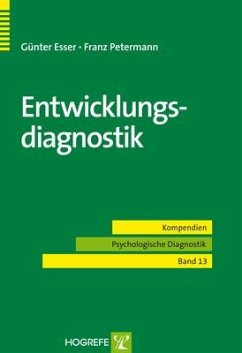 Entwicklungsdiagnostik - Esser, Günter;Petermann, Franz