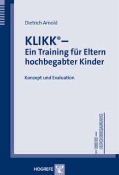 KLIKK® - Ein Training für Eltern hochbegabter Kinder - Arnold, Dietrich