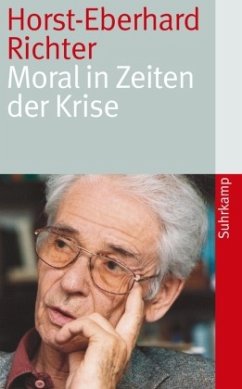 Moral in Zeiten der Krise - Richter, Horst-Eberhard