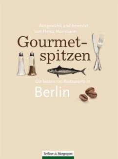 Cover Gourmetspitzen, Die besten 100 Restaurants in Berlin