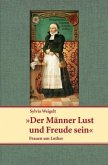 Der Männer Lust und Freude sein