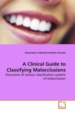 A Clinical Guide to Classifying Malocclusions - Subhashchandra Phulari, Badavaraj A Clinical Guide to Classifying Malocclusions - Subhashchandra Phulari, Badavaraj