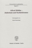 Alfred Döblin - Judentum und Katholizismus