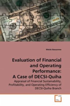 Evaluation of Financial and Operating Performance: A Case of DECSI-Quiha - Basaznew, Melak