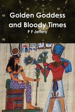 Golden Goddess and Bloody Times - Jeff, P. F.