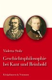 Geschichtsphilosophie bei Kant und Reinhold