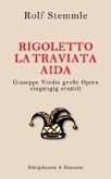 Rigoletto - La Traviata - Aida