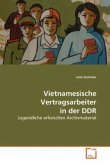 Vietnamesische Vertragsarbeiter in der DDR