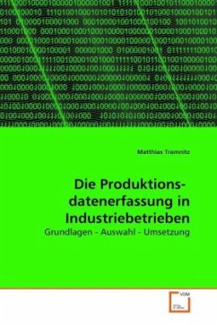 Die Produktions- datenerfassung in Industriebetrieben - Tramnitz, Matthias