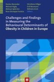 Challenges and Findings in Measuring the Behavioural Determinants of Obesity in Children in Europe