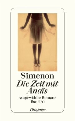 Die Zeit mit Anaïs / Ausgewählte Romane Bd.30 - Simenon, Georges