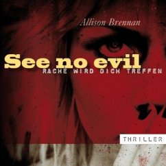 See no evil - Rache wird dich treffen, 11 Audio-CDs - Brennan, Allison