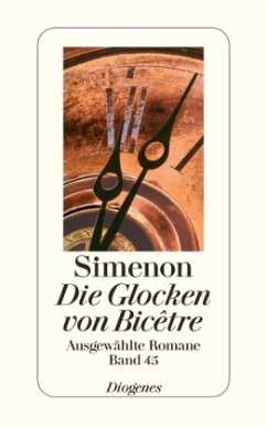 Die Glocken von Bicêtre / Ausgewählte Romane Bd.45 - Simenon, Georges