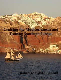Cruising the Mediterranean and Touring Southern Europe - Randall, Robert; Randall, Susan