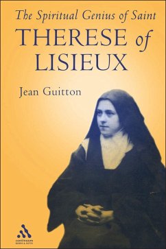 Spiritual Genius of St. Therese of Lisieux - St Therese of Lisieux