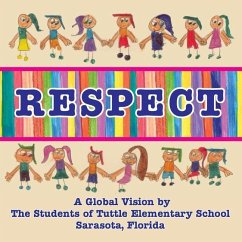 Respect, a Global Vision by the Students of Tuttle Elementary School - School Students, Tuttle Elementary