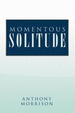 Momentous Solitude - Morrison, Anthony