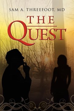 The Quest - Threefoot, Sam A. MD