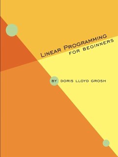 Linear Programming for Beginners - Grosh, Doris Lloyd