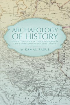 Archaeology of History - Rasul, Kamal