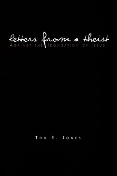 Letters from a Theist - Jones, Tod E.