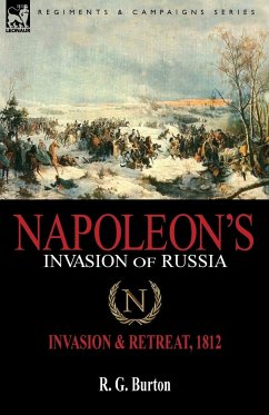 Napoleon's Invasion of Russia - Burton, R. G.