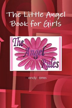 The Little Angel Book for Girls - Torres, Wendy