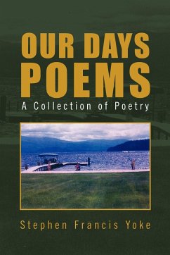 Our Days Poems - Yoke, Stephen Francis