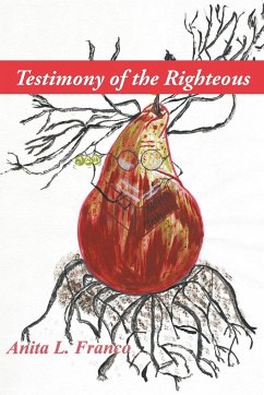 Testimony of the Righteous - Franco, Anita L.